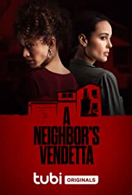 A Neighbor's Vendetta (2023)